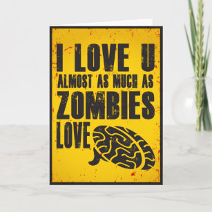 Funny Valentine's Day Dark Humour Zombie Card