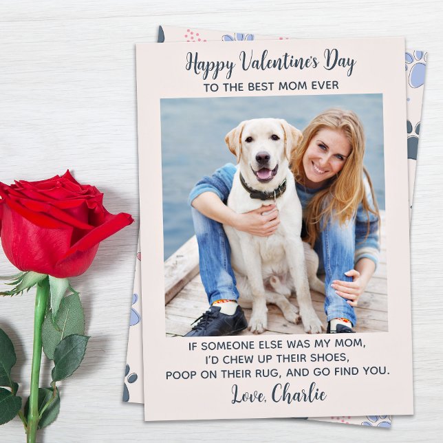 Funny Valentines Day DOG MOM Personalise Pet Photo Holiday Card (Creator Uploaded)
