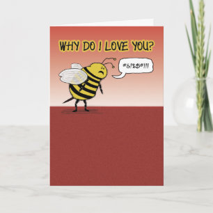 Funny Valentine's Day: Just Bee Cuss Holiday Card
