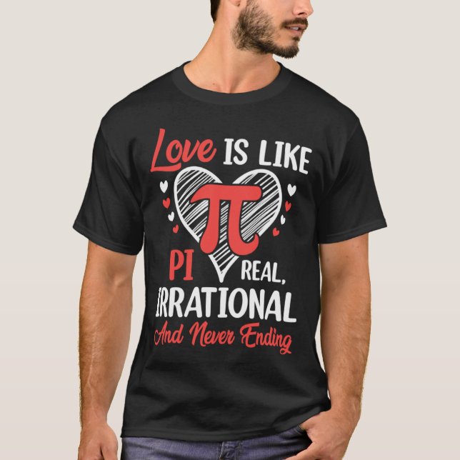 Funny Valentine's Day Love Is Like Pi 3.14 Math Te T-Shirt (Front)