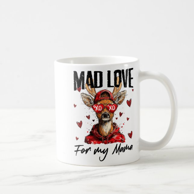 Funny Valentine's Day Mad Love For My Mama Deer Hu Coffee Mug (Right)