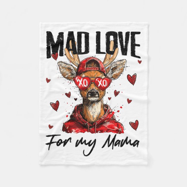 Funny Valentine's Day Mad Love For My Mama Deer Hu Fleece Blanket (Front)