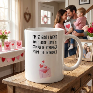 Funny Valentine's Day Mug - I'm So Glad I Met You 