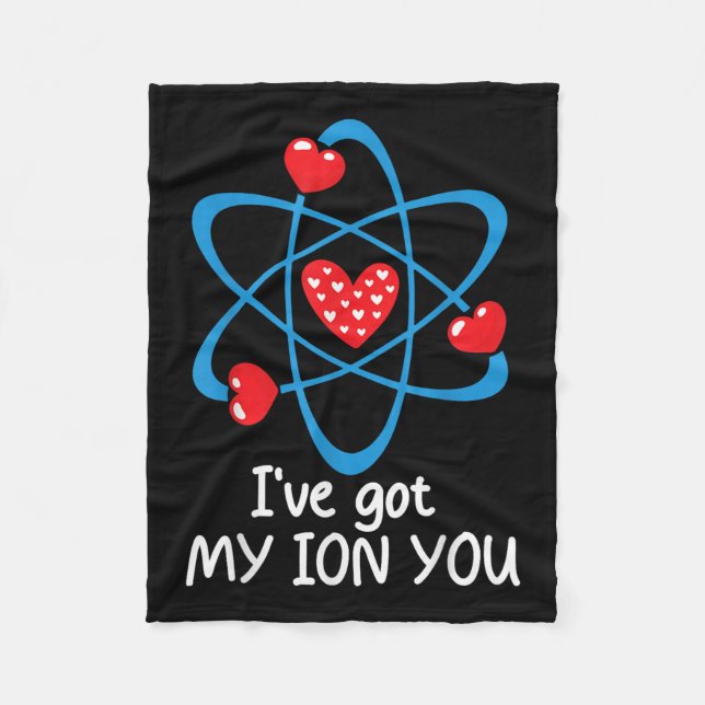 Funny Valentines Day Science Teacher Ive Got My Io Fleece Blanket (Front)