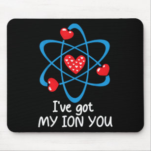 Funny Valentines Day Science Teacher Ive Got My Io Mouse Mat