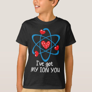 Funny Valentines Day Science Teacher Ive Got My Io T-Shirt