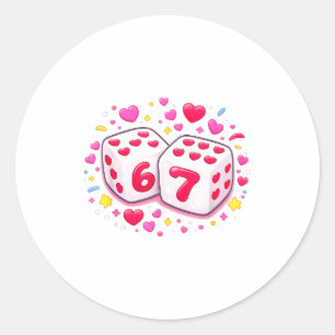Funny Valentines Day Shirt Cute Dice 67 Meme 6-7 S Classic Round Sticker
