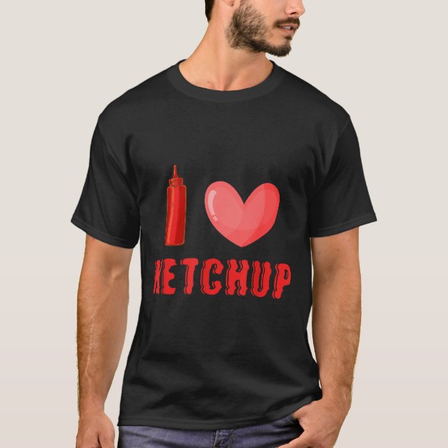 Funny Valentines Day Shirt I Love Ketchup Valentin (Front)