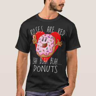 Funny Valentines Day T Boys Roses Are Red Donuts1 T-Shirt