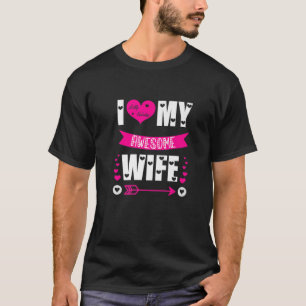 Funny Valentine's Days Love Heart Men I Love My Aw T-Shirt