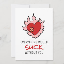 Funny Valentines Heart Would Suck Without You Holiday Card