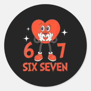 Funny Valentines Six Seven Hearts 6 7 Meme Boys Gi Classic Round Sticker