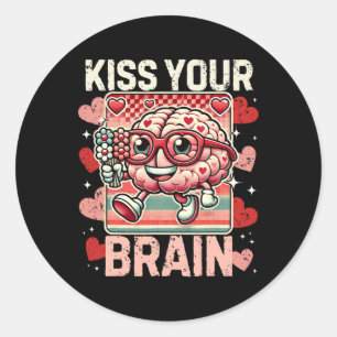 Funny Valentines Test Day Kiss Your Brain Teacher Classic Round Sticker