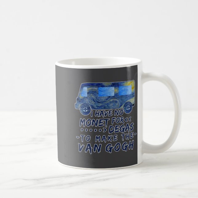 Funny Van Gogh Monet Degas Artist Pun Humorous  Coffee Mug (Right)