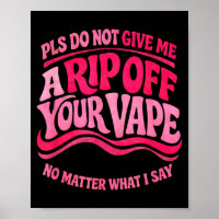 Funny Vaping Quote Sarcastic Humour Vape Lover