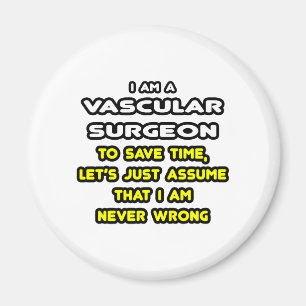 Funny Vascular Surgeon T-Shirts and Gifts Magnet