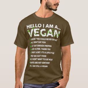 Funny Vegan Activism Vegetarian Hello I'm Vegan Wo T-Shirt