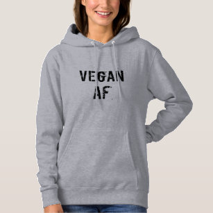 Funny Vegan AF  Hoodie
