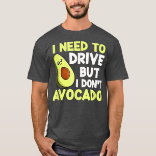 Funny Vegan Pun Veganism avocados Vegan  T-Shirt