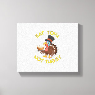 Funny Vegan Vegetarian Thanksgiving Meal Eat Tofu Canvas Print