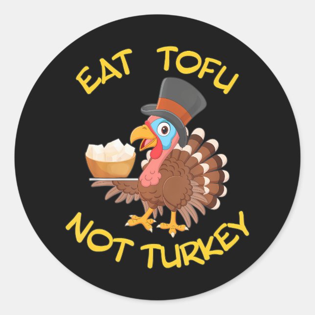 Funny Vegan Vegetarian Thanksgiving Meal Eat Tofu Classic Round Sticker (Front)