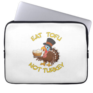 Funny Vegan Vegetarian Thanksgiving Meal Eat Tofu  Laptop Sleeve