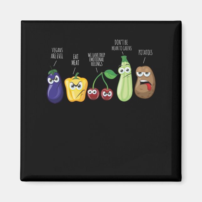 Funny Vegetables Humor Vegan Sarcastic Quote Magnet (Front)