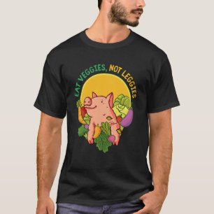 Funny Vegetarian 'Eat Veggies not leggies' Cute Ve T-Shirt