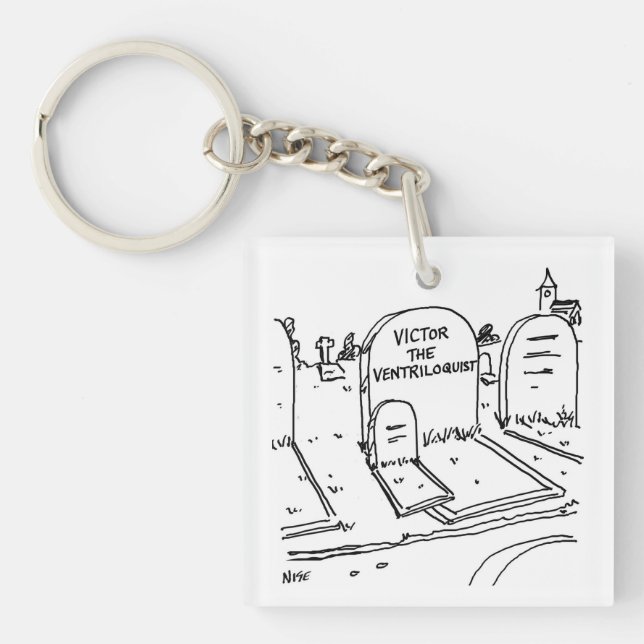 Funny Ventriloquist Joke on Ventriloquism Key Ring (Front)