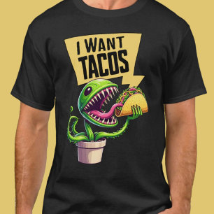 Funny Venus Fly Trap Wants a Taco T-Shirt