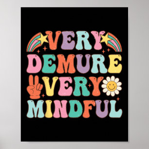Funny Very Demure Very Mindful Trend Demure & Poster