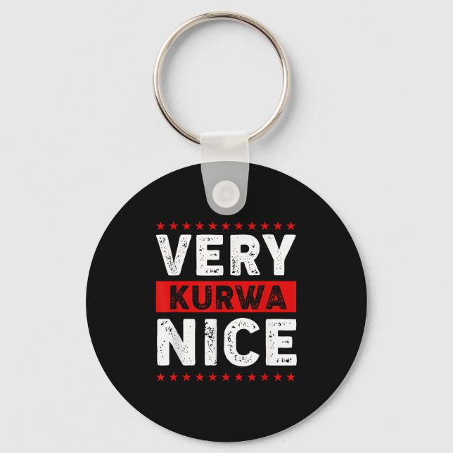 Funny Very Kurwa Nice Lish English Sarcasm Quote M Key Ring (Front)