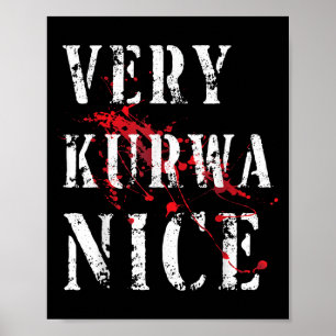 Funny Very Kurwa Nice Lish English Sarcasm Quote M Poster