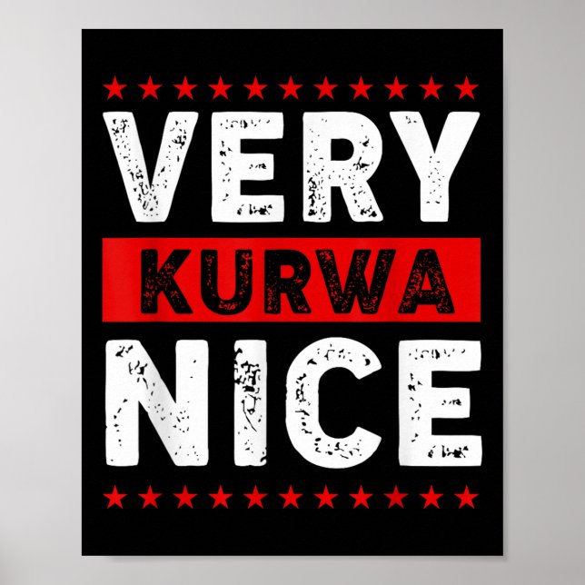Funny Very Kurwa Nice Lish English Sarcasm Quote M Poster (Front)