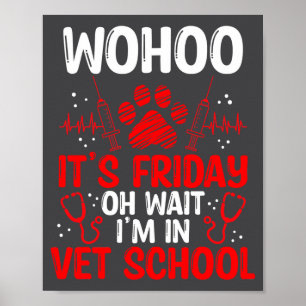 Funny Vet Tech School Friday Vet Tech Student Poster