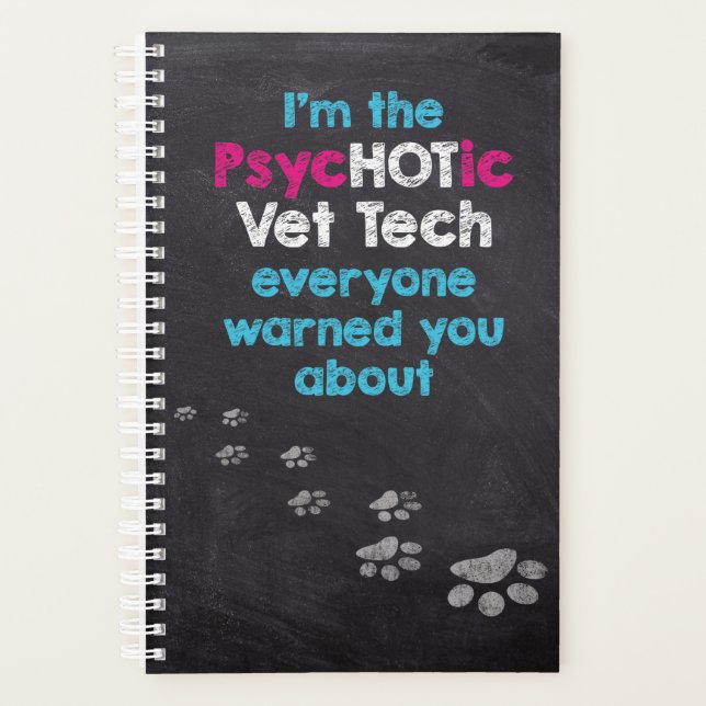 Funny Vet Tech Veterinary Animal Lover Planner (Front)