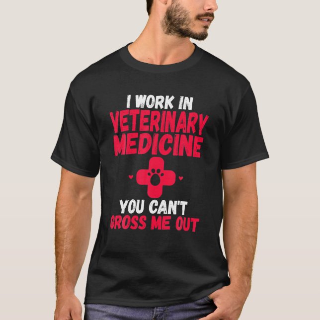 Funny Veterinarian Vet Tech School Gift Nurse T Sh T-Shirt (Front)