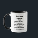 Funny Veterinary Assistant Definition gifts  Mug<br><div class="desc">Unique Gift Ideas for Veterinary Assistant: Explore a variety of thoughtful gifts for Veterinary Assistant, suitable for both men and women. From funny and practical gift ideas to items that celebrate their passion for wildlife, these selections honour the dedication and expertise of those in Veterinary Assistant roles. Perfect for holidays,...</div>