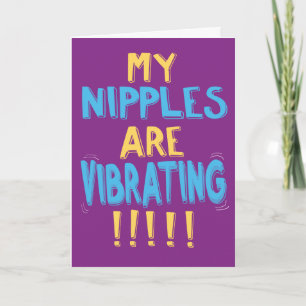 Funny Vibrating Nipples Birthday Card