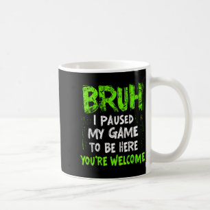 Funny Video Gamer Bruh I Paused My Game Teen Boys Coffee Mug