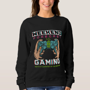 Funny Video Gamer For Men Women Kid Video Game Ga Sweatshirt