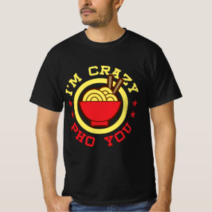 Funny Vietnamese Noodle Pun I'm Crazy Pho You T-Shirt
