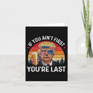 Funny Vintage 4th Of July Donald Trump Drinking Me Card