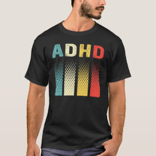 Funny Vintage Adhd Autism Mental Health Awareness T-Shirt
