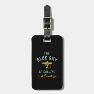 Funny Vintage Aeroplane Pilot Blue Sky Is Calling Luggage Tag