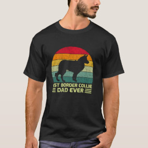 Funny Vintage Best Border Collie Dad Ever Father s T-Shirt