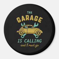 Funny Vintage Car Mechanic The Garage Is Calling
