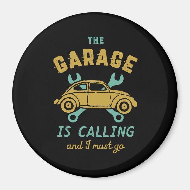 Funny Vintage Car Mechanic The Garage Is Calling Magnet (Front)