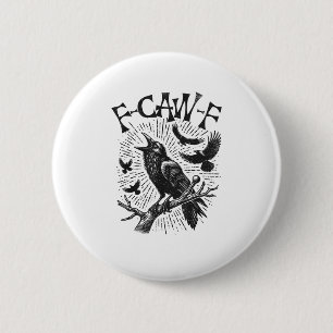Funny Vintage Crow F-Caw-F 6 Cm Round Badge