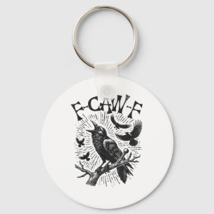 Funny Vintage Crow F-Caw-F Key Ring